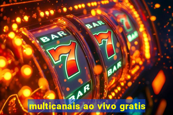 multicanais ao vivo gratis